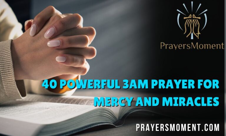 40 Powerful 3am Prayer for Mercy and Miracles