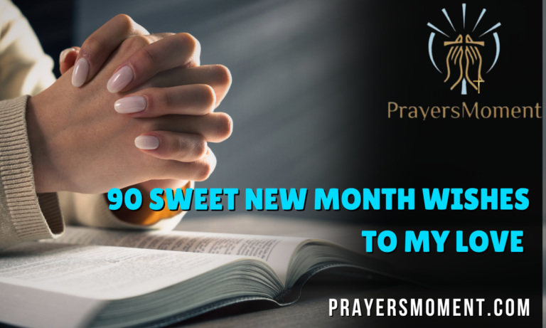 90 Sweet New Month Wishes To My Love Crush (Him or Her)