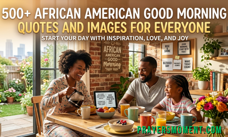 500+ African American Good Morning Quotes and Images For Everyone