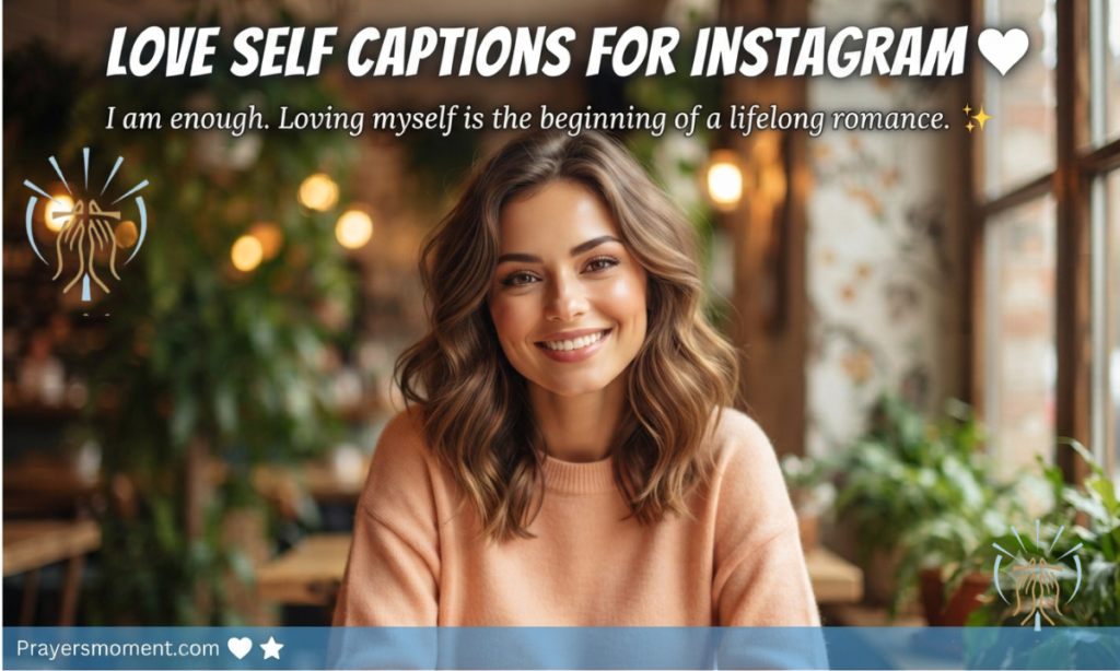 Love Self Captions for Instagram